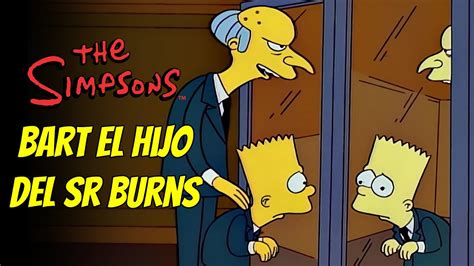 Los Simpson Bart El Hijo Del Sr Burns YouTube