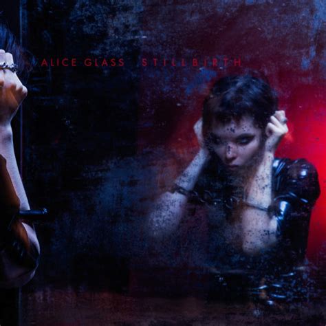 Alice Glass Stillbirth Releases Discogs