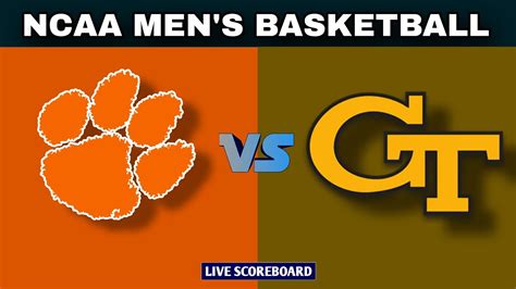 Clemson Vs Georgia Tech Ncaa Mens Basketball Live Scoreboard Youtube