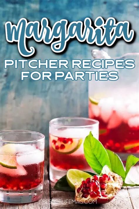 Margarita Pitcher Recipes That Are Perfect For Parties The Best Of