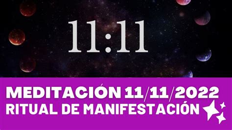 MEDITACIÓN Portal 11 11 Poderoso Ritual de MANIFESTACIÓN 11 11 2022