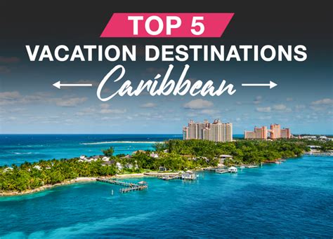 5 Best Caribbean Vacation Destinations - Carefree Destinations