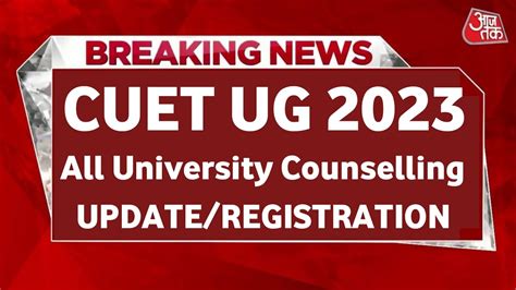 Cuet Counselling Update Cuet Counselling Cuet Cut Off