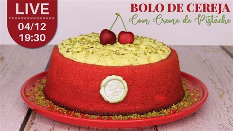 LIVE BOLO DE CEREJA CREME DE PISTACHE Chef Silvia Nicolau