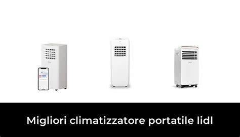 Migliori Climatizzatore Portatile Lidl Nel Recensioni