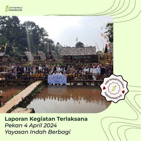 Laporan Kegiatan Yayasan Indah Berbagi Pekan 4 Bulan April 2024