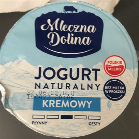 Jogurt Naturalny Kremowy Mleczna Dolina Kalorie Kj A Nutri N