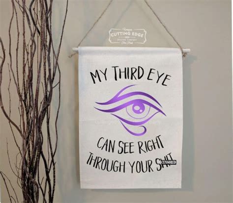 My Third Eye Can See Right Through Your Sht Cotton Canvas
