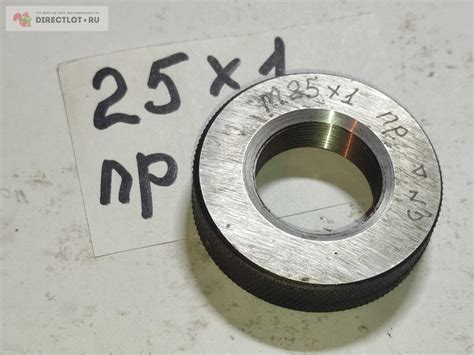 Калибр кольцо резьбовое М25х1пр купить в Подольске цена 1000 Р на ...