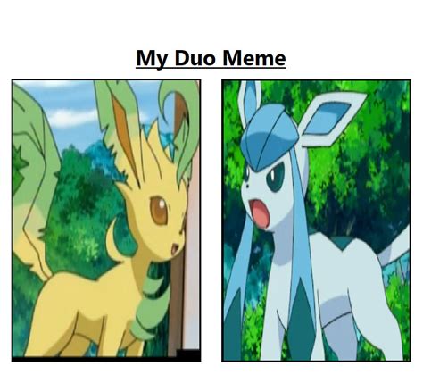 Leafeon and Glaceon - Duo Meme by VanessaThePanther on DeviantArt