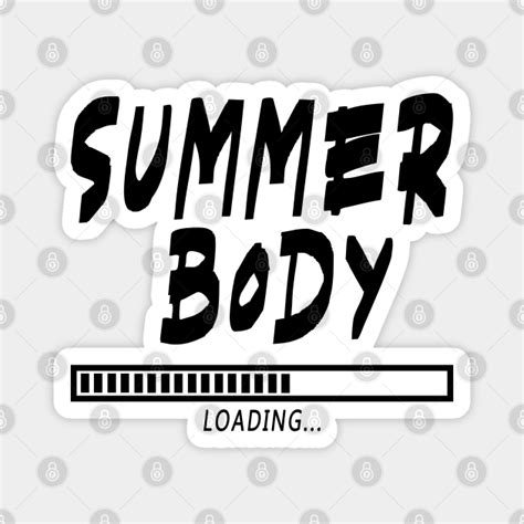 Summer Body Loading Gym Workout Exercise Gym Magnet Teepublic