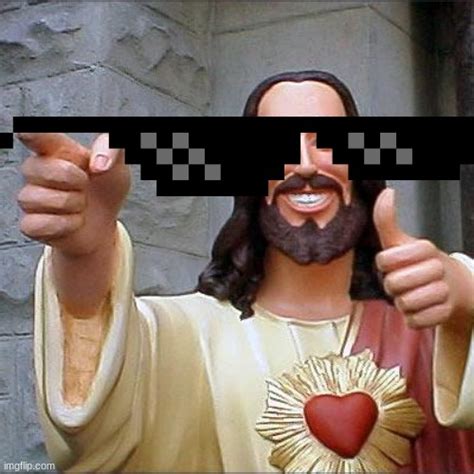 Buddy Christ Meme Imgflip