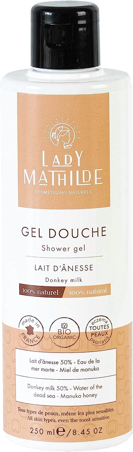 Lady Mathilde Gel Douche Lait D Nesse Naturel Bio Organic