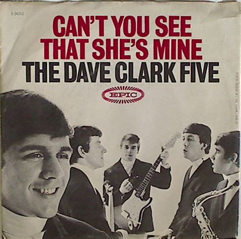 The Dave Clark Five Can T You See That She S Mine Terre Haute