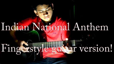 Indian National Anthem Fingerstyle Guitar Version By Saksham Prakash Youtube