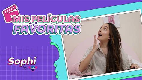 Recomendaciones De Pel Culas Sophi By Nosotras Youtube