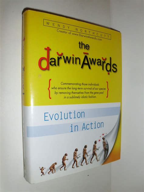 The Darwin Awards Evolution In Action Northcutt Wendy 0000525945725