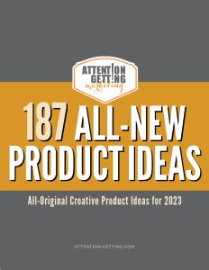 187 New Product Ideas for 2023 - Attention Getting