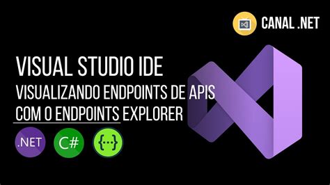 Visualizando os endpoints de sua API no Visual Studio IDE conheça o