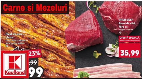 Oferte Kaufland Saptamana Asta Oferta La Carne Si Mezeluri 28