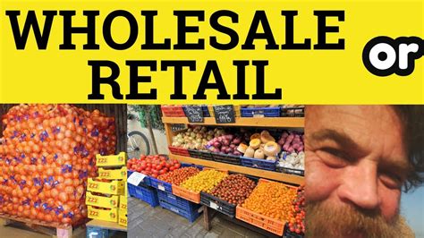 What Is A Wholesale Retailer