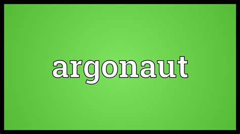 Argonaut Meaning - YouTube