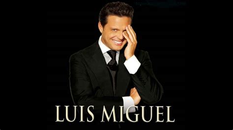 Luis Miguel Si Nos Dejan YouTube