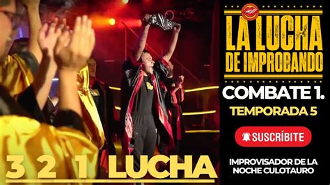 La Lucha De Improbando Episodio 1 Temporada 5 Improvisador De La