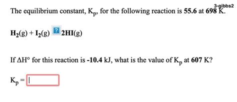 Solved 3 Gibbs2 The Equilibrium Constant Kp For The