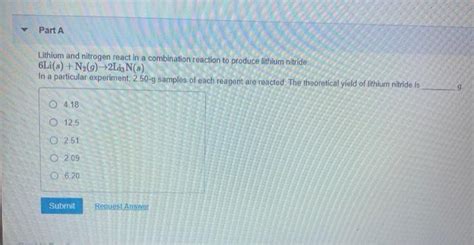 Solved Part A Lithium And Nitrogen React In A Combination Chegg