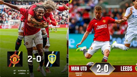 Man United Vs Leeds United 2 0 Club Friendly Highlights Mount Debut