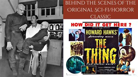 The Thing From Another World 1951 Behind The Scenes Of The Classic