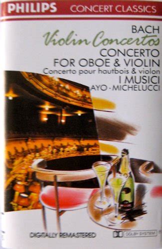 Bach Violin Concertos Concerto For Oboe Violin Roberto Michelucci