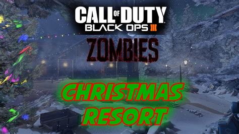 Christmas Resort Zombies Custom Map Call Of Duty Black Ops