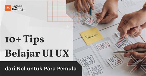 Tips Belajar Ui Ux Dari Nol Untuk Pemula