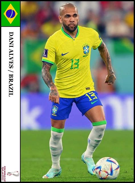 Brazil Players Wm Katar Dani Alves World Football Fifa World Cup