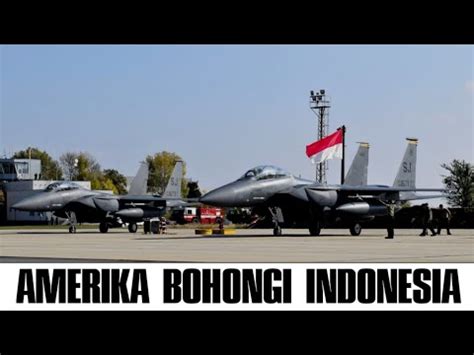 Terbongkar Gara Ini Indonesia Borong Jet Tempur Buatan As