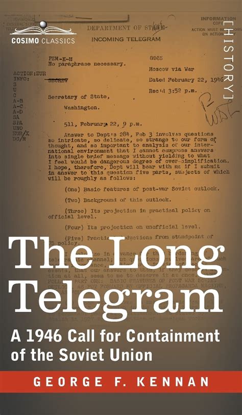 The Long Telegram A 1946 Call For Containment Of The Soviet Union