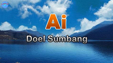 Ai Doel Sumbang Lirik Lagu Lagu Sunda Indonesia Arek Mungkir