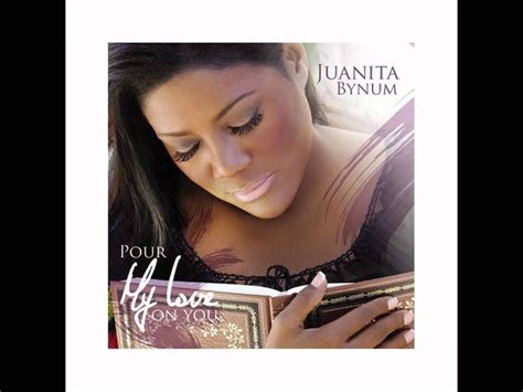 Youtube list all juanita bynum songs - hourloxa