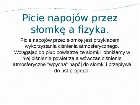 Prezentacja fizyka w życiu codziennym Świat prezentacji