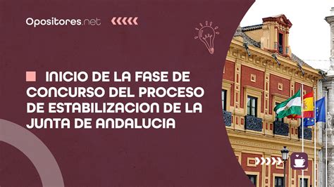 Inicio De La Fase De Concurso Del Proceso De Estabilizaci N De La Junta