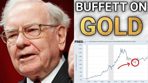 Warren Buffett Doesnt Own Any Gold Heres Why You Might Want Gold In