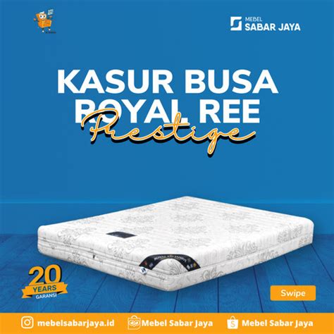 Jual Kasur Busa Royal Foam Ree Prestige Garansi Tahun Kab