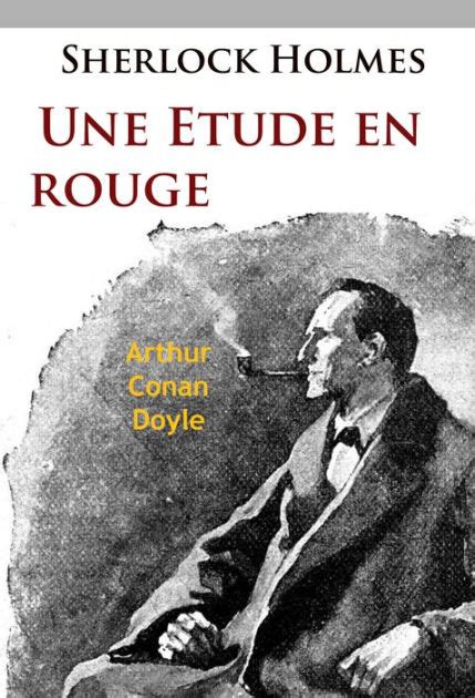 Une Étude en rouge La première aventure de Sherlock Holmes by Arthur