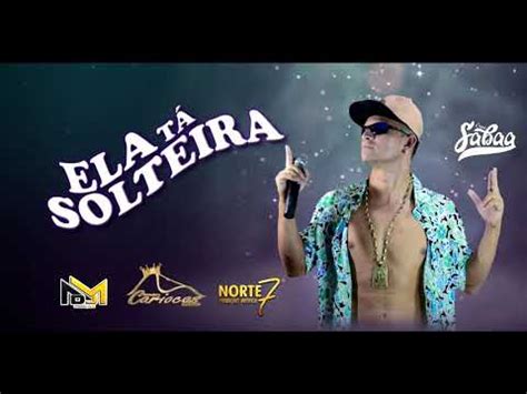 Sabaa Emici Ela Ta Solteira Dj Nm Feat J Nior Duz Cariocas