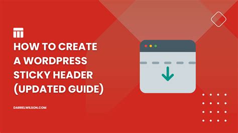 How To Create A Wordpress Sticky Header Updated Guide