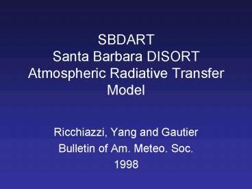 Ppt Sbdart Santa Barbara Disort Atmospheric Radiative Transfer Model