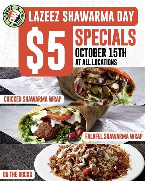 Lazeez Shawarma Lazeez Shawrama Day Specials Oct Th At All