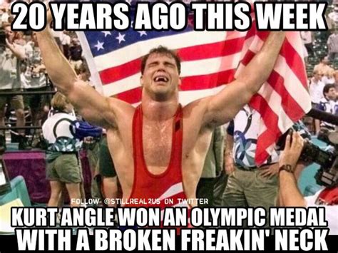 Kurt Angle Is A Legend Wrestling Memes Kurt Angle Wwe Memes